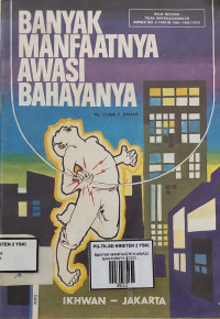 Image of BANYAK MANFAATNYA AWASI BAHAYANYA-EDISI REVISI