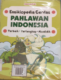 Image of Ensiklopedia Cerdas PAHLAWAN iNDONESIA
