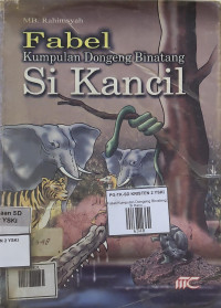 Image of Fabel Kumpulan Dongeng Binatang: Si Kancil
