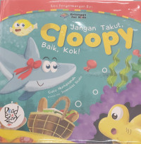 Image of Jangan Takut Cloopy Baik Kok!