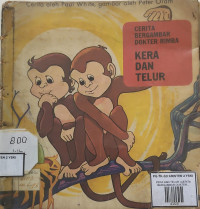 Image of KERA DAN TELUR (CERITA BERGAMBAR  DOKTER RIMBA)