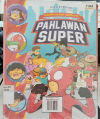 KUMPULAN CERITA PAHLAWAN SUPER