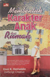 Image of MEMBENTUK KARAKTER ANAK DARI RUMAH