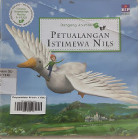 Image of PETUALANGAN ISTIMEWA NILS: DONGENG ANIMASI 3D