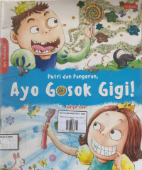 Image of Putri dan Pangeran, Ayo Gosok Gigi!