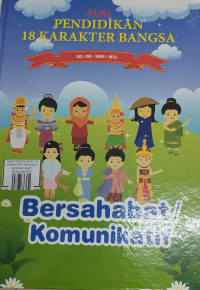 Image of Seri Pendidikan 18 Karakter Bangsa  Bersahabat/ Komunikatif