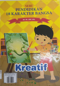 Image of Seri Pendidikan 18 Karakter Bangsa Kreatif
