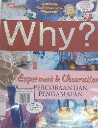 Image of Why? Experiment & Observation ( Percobaan dan Pengamatan)